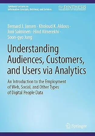 Understanding Audiences, Customers, and Users via Analytics