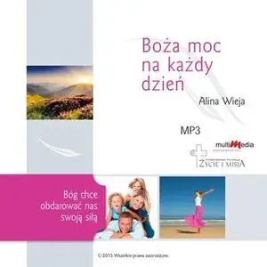 «Boża moc na każdy dzień» by Alina Wieja