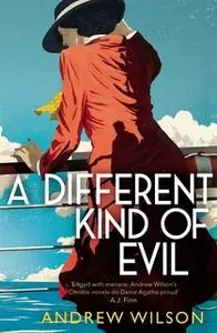 «A Different Kind of Evil» by Andrew Wilson