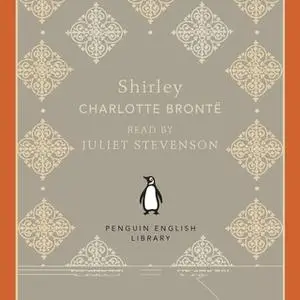 «Shirley» by Charlotte Brontë