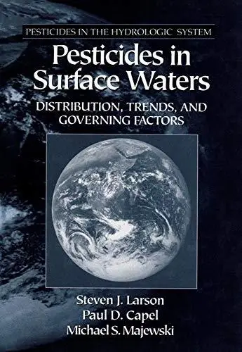 Pesticides in Surface Waters - Distribution Trends and Governing Factors