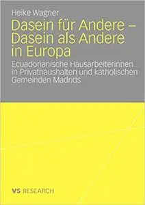 Dasein für Andere - Dasein als Andere in Europa