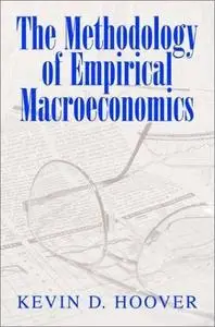 The Methodology of Empirical Macroeconomics by  Kevin D. Hoover