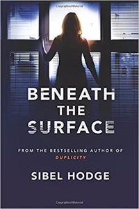 Beneath the Surface - Sibel Hodge