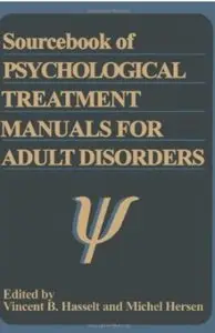 Sourcebook of Psychological Treatment Manuals for Adult Disorders