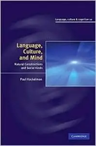 Language, Culture, and Mind: Natural Constructions and Social Kinds