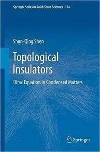 Topological Insulators: Dirac Equation in Condensed Matters (Repost)