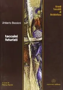 Taccuini futuristi di Umberto Boccioni
