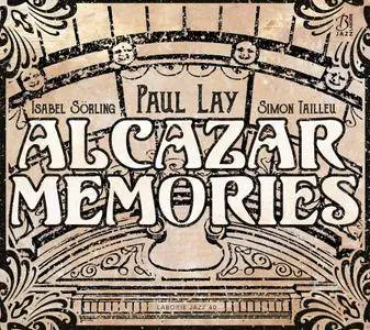 Paul Lay - Alcazar Memories (2017)