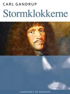 «Stormklokkerne» by Carl Gandrup