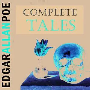 «Complete Tales» by Edgar Allan Poe