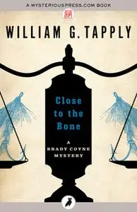 «Close to the Bone» by William G. Tapply