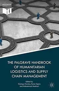 The Palgrave Handbook of Humanitarian Logistics and Supply Chain Management