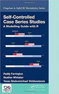 Self-Controlled Case Series Studies: A Modelling Guide with R