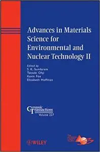 Advances in Materials Science for Environmental and Nuclear Technology II