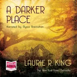 «A Darker Place» by Laurie R. King