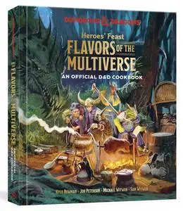 Heroes' Feast Flavors of the Multiverse: An Official D&D Cookbook (Dungeons & Dragons)