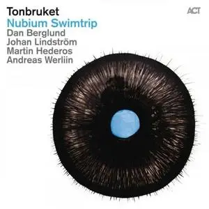 Tonbruket - Nubium Swimtrip (2013) [Official Digital Download]