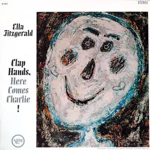 Ella Fitzgerald - Clap Hands Here Comes Charlie (1961) 24-Bit/96-kHz Vinyl Rip