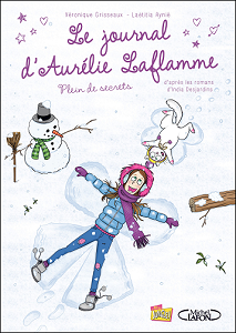 Le Journal d'Aurelie Laflamme - Tome 4 - Plein de Secrets
