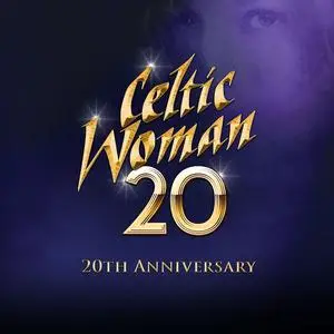 Celtic Woman - 20 (20th Anniversary) (2024)