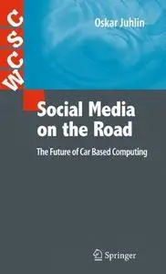 Social Media on the Road: The Future of Car Based Computing