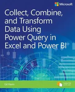 Collect, Combine, and Transform Data Using Power Query in Excel and Power BI (Repost)