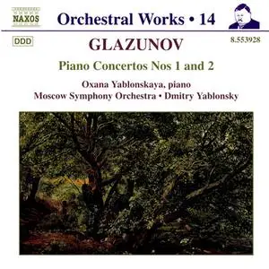 Dmitry Yablonsky, Moscow Symphony Orchestra - Alexander Glazunov: Orchestral Works Vol. 14: Piano Concertos 1 & 2 (2000)