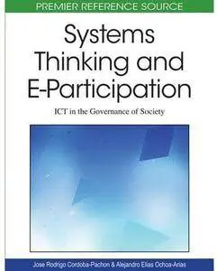 Systems Thinking and E-participation: Ict in the Governance of Society [Repost]