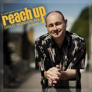 DJ Andy Smith Presents Reach Up - Disco Wonderland Vol. 2 (2020)