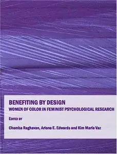 Benefiting by Design: Women of Color in Feminist Psychological Research