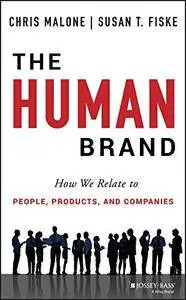 The Human Brand: How We Relate to People, Products, and Companies (Repost)