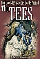 «Foul Deeds & Suspicious Deaths Around the Tees» by Maureen Anderson