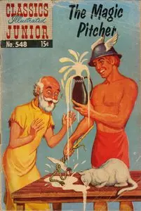 The Magic Pitcher - Classics Illustrated Junior - 548