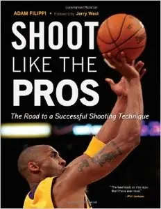 Shoot Like the Pros: The Road to Successful Shooting Techniques