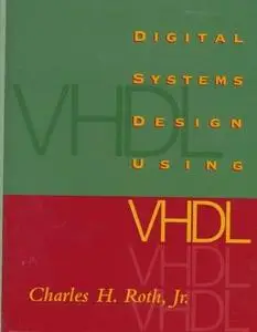 Digital Systems Design Using VHDL (Repost)