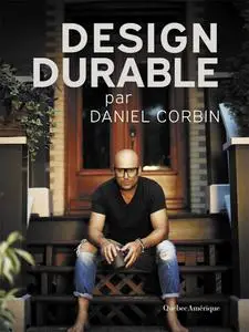 Daniel Corbin, "Design durable par Daniel Corbin"