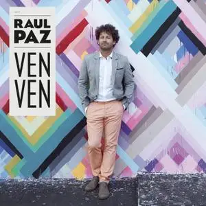 Raul Paz - Ven Ven (2014)