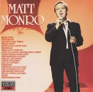 Matt Monro - Softly As I Leave You (1987)