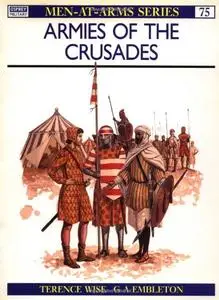 Armies of the Crusades (Men-at-Arms Series 75)