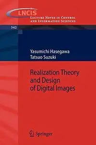 Realization Theory and Design of Digital Images