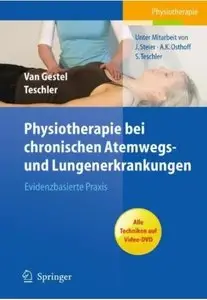 Physiotherapie bei chronischen Atemwegs- und Lungenerkrankungen: Evidenzbasierte Praxis [Repost]