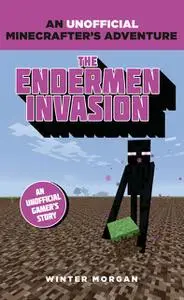 «The Endermen Invasion» by Winter Morgan