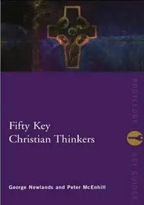 Fifty Key Christian Thinkers [Repost]