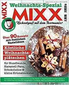 Sonderheft MIXX: Weihnachts-Spezial: Küchenspaß mit dem Thermomix