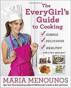 The EveryGirl's Guide to Cooking (repost)