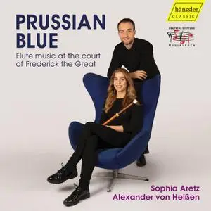 Sophia Aretz & Alexander von Heißen - Prussian Blue: Flute Music at the Court of Frederick the Great (2022) [24/48]