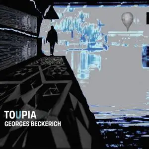 Georges Beckerich - Toupia (2020)