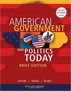 American Government and Politics Today, 2014-2015