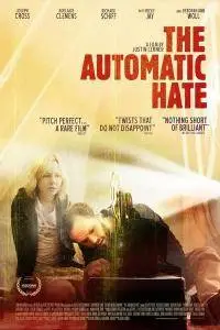 The Automatic Hate (2015)